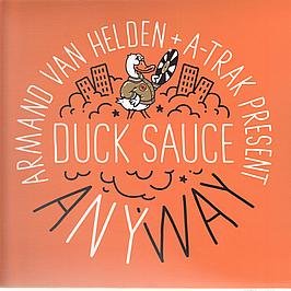 Armand Van Helden & A-Trak Pres. Duck Sauce